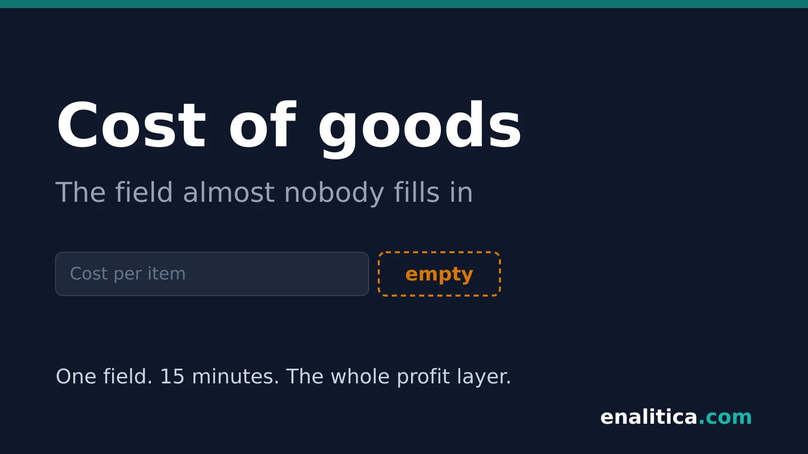 Cost of Goods Sold: The One Field Almost No Online Store Fills In